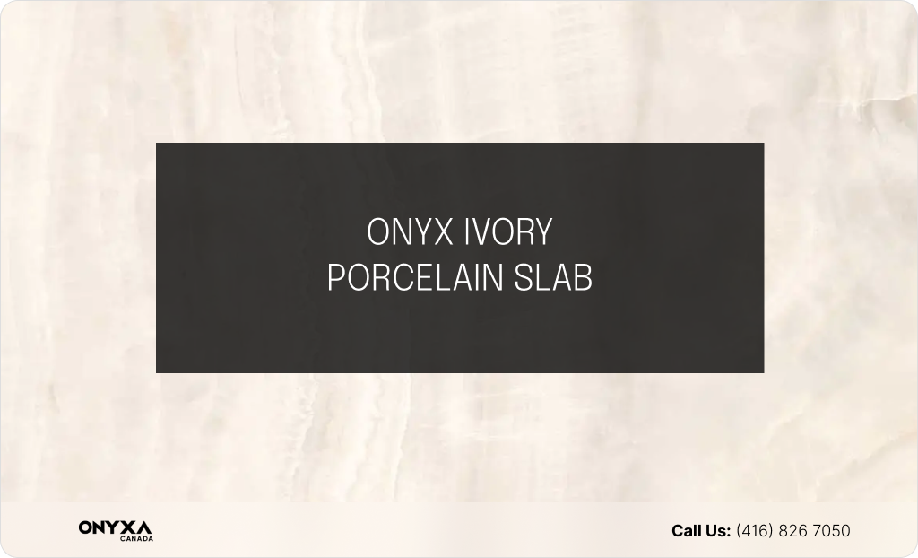 ONYX IVORY PORCELAIN SLAB