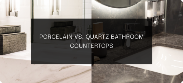 Porcelain vs. Quartz Bathroom Countertops 1